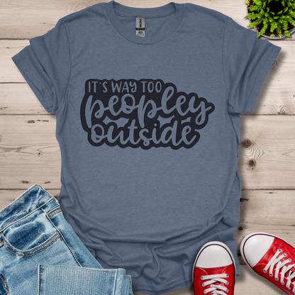 It's Way to Peopley T-Shirt
