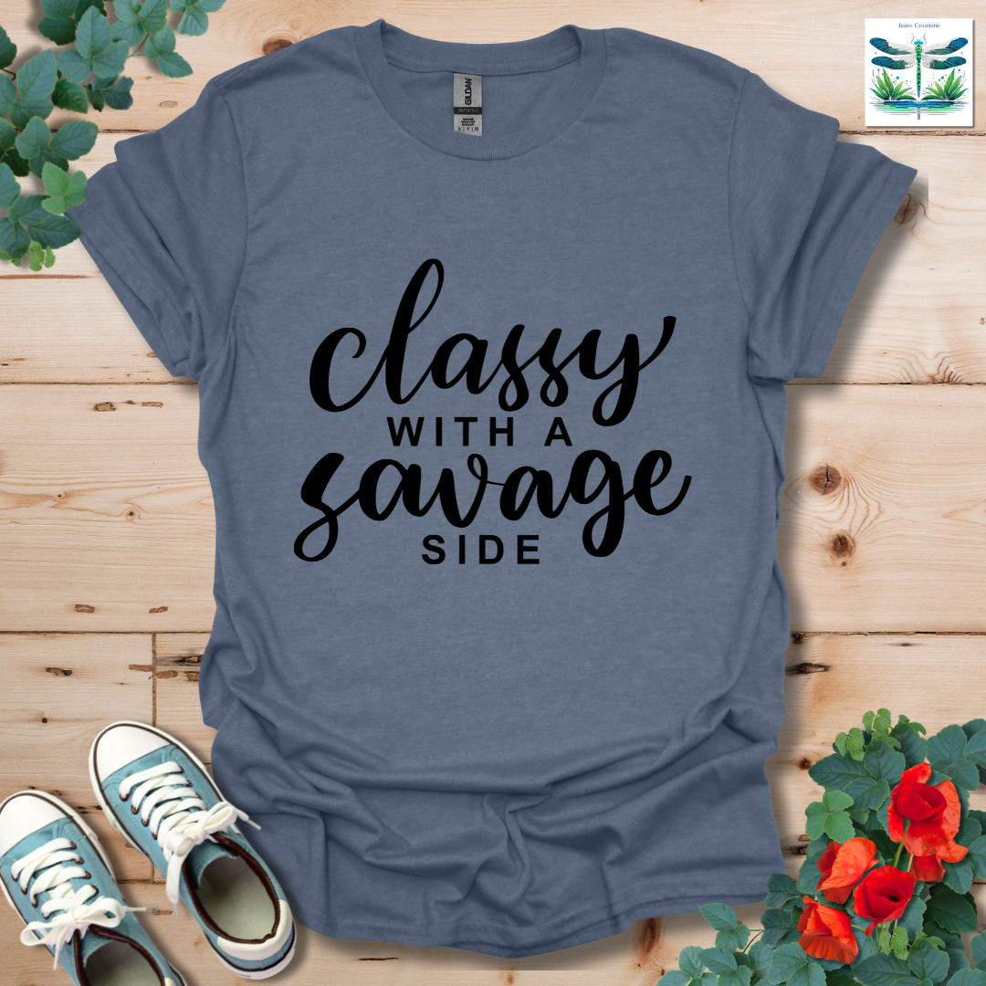 Classy with a Savage Side T-Shirt