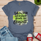 Throwing Sarcasm Around T-Shirt