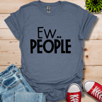 Ew People T-Shirt