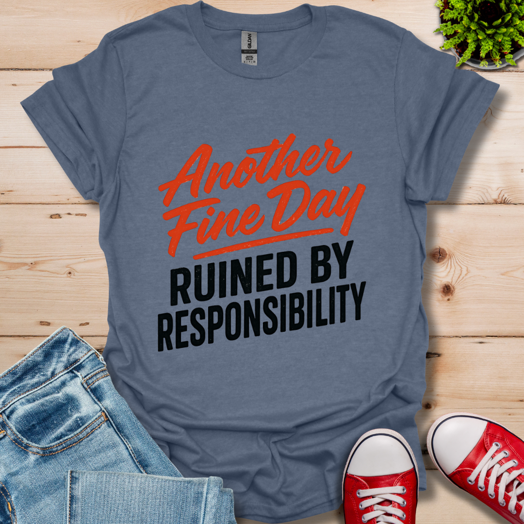 Another Fine Day T-Shirt