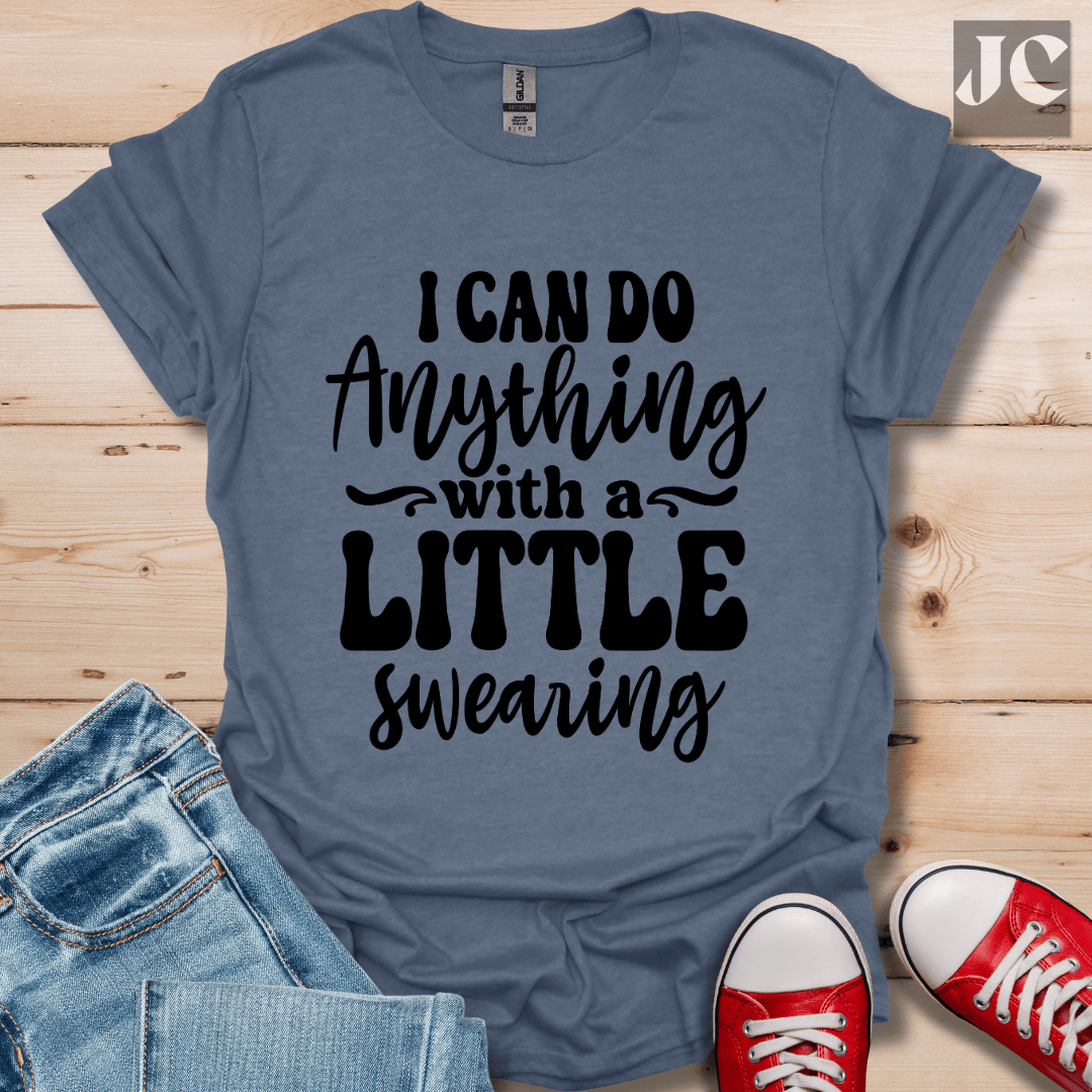 I Can Do Anything T-Shirt