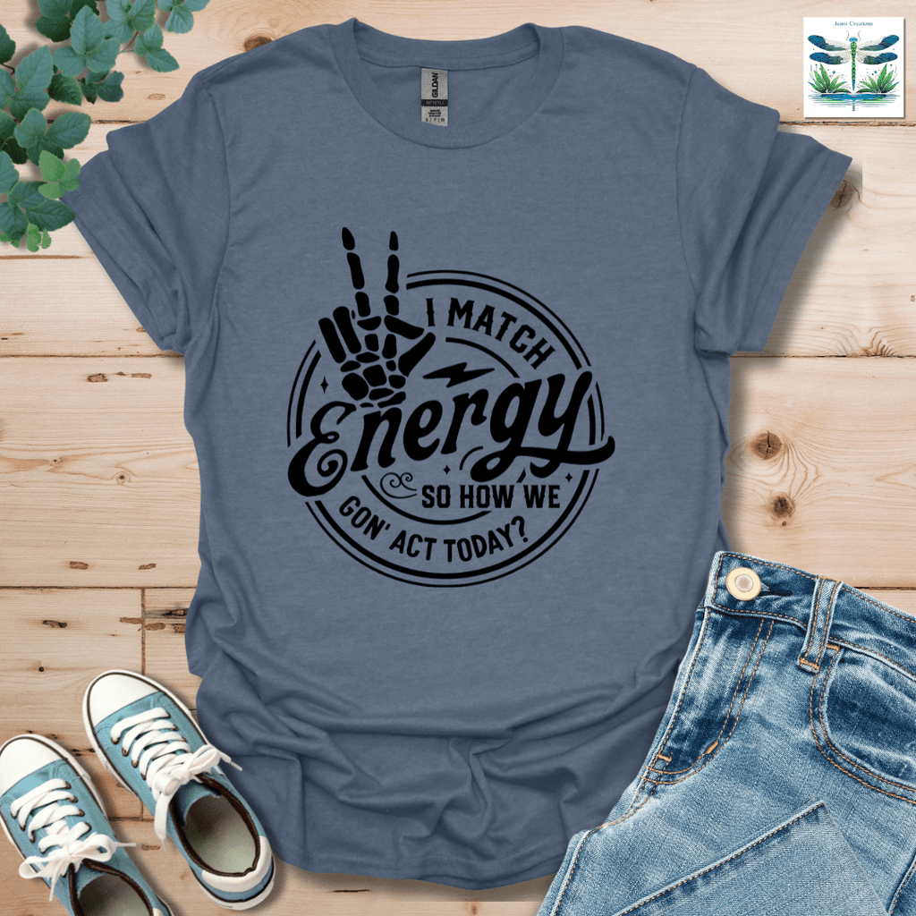 I Match Energy 2 T-Shirt