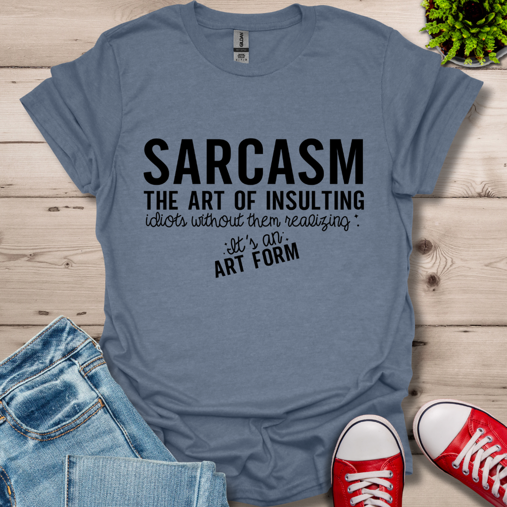 Sarcasm The Art T-Shirt