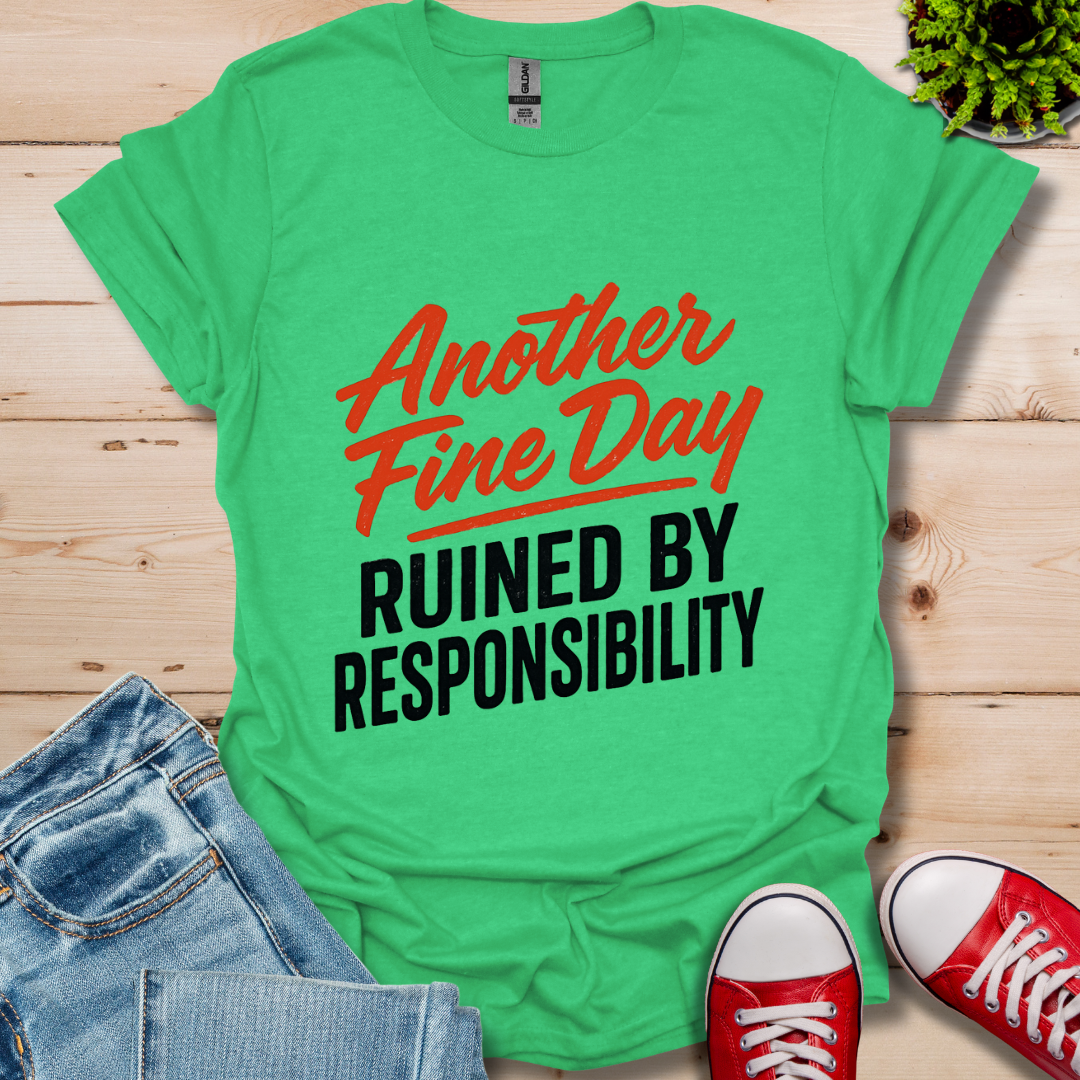 Another Fine Day T-Shirt