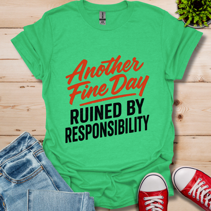 Another Fine Day T-Shirt