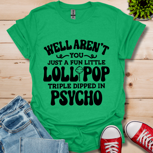 Well Aren't You T-Shirt