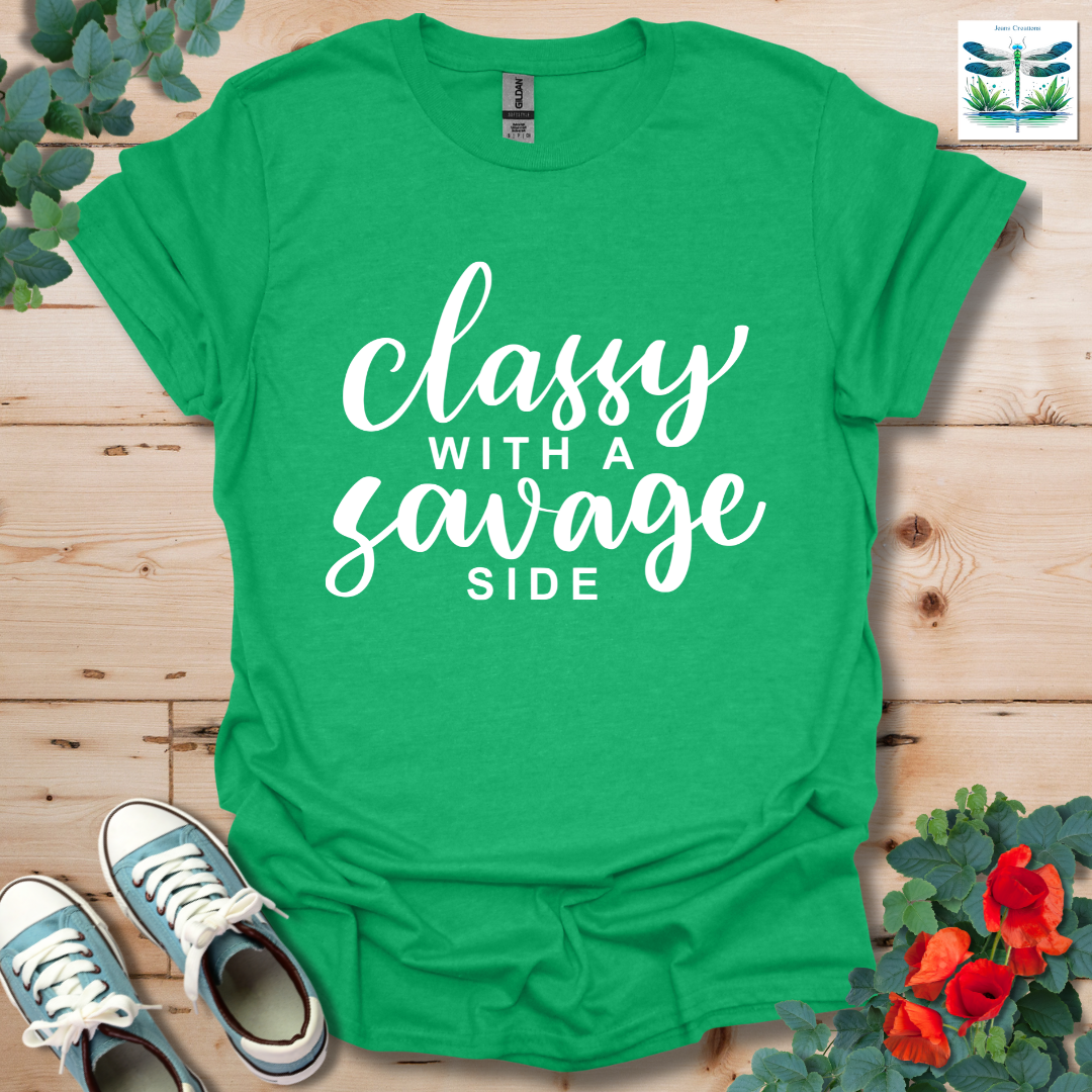 Classy with a Savage Side T-Shirt