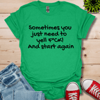 Sometimes T-Shirt