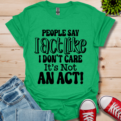 People Say T-Shirt