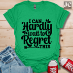 I Can Hardly Wait T-Shirt