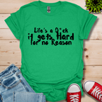 Life's a T-Shirt
