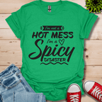 Not a Hot Mess T-Shirt