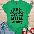 I Can Do Anything T-Shirt