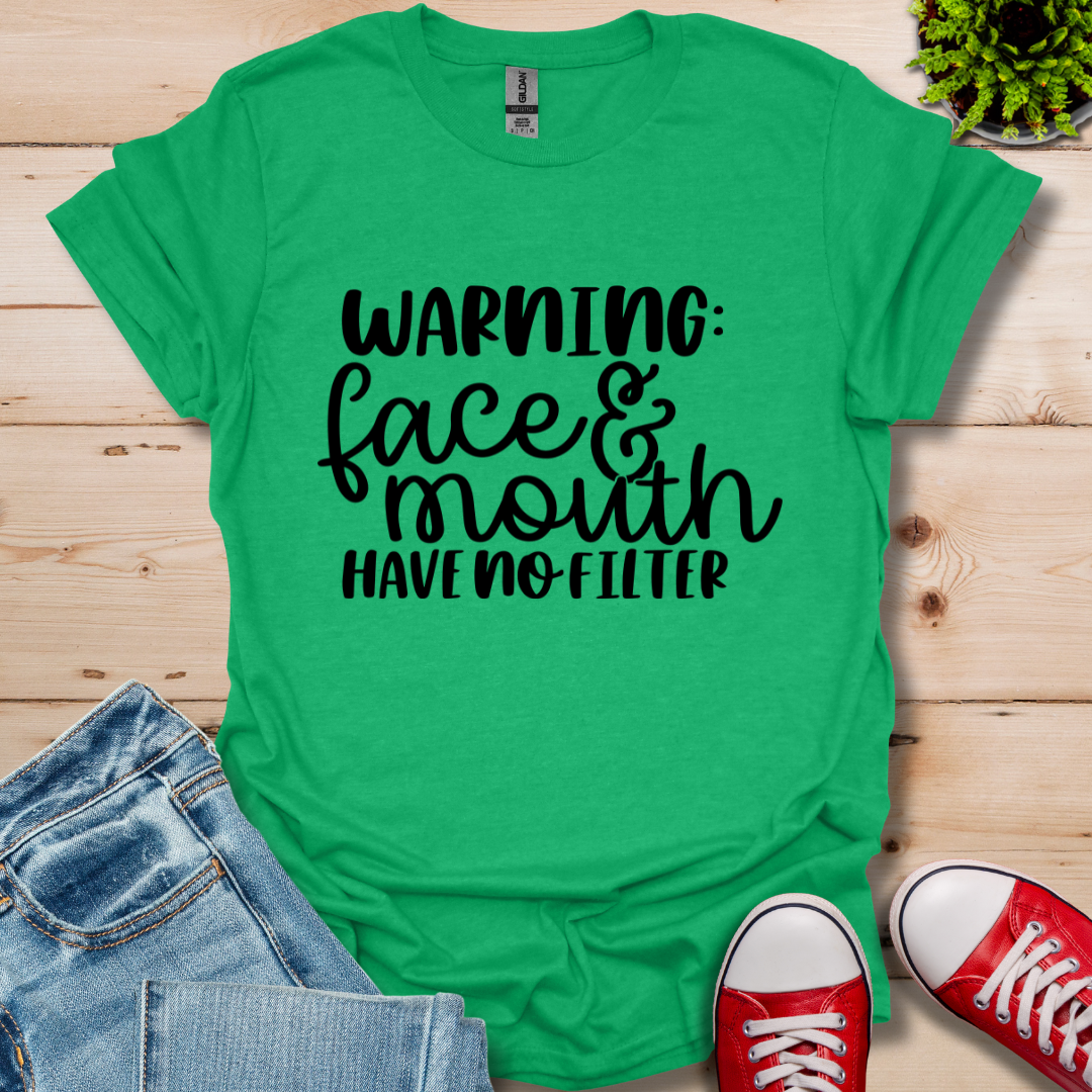 Warning No Filter T-Shirt
