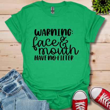 Warning No Filter T-Shirt