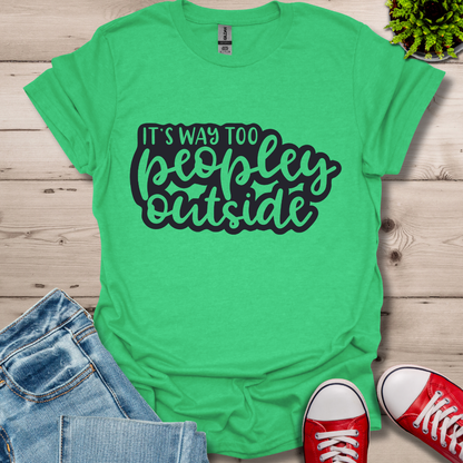 It's Way to Peopley T-Shirt