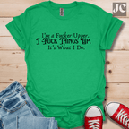 I'm A F*cker Upper T-Shirt