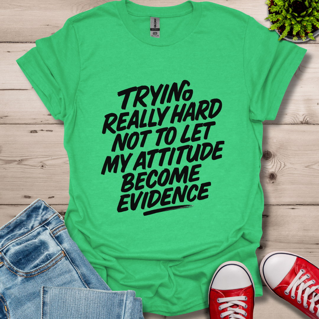 My Attitude T-Shirt