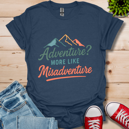 Adventure? T-Shirt