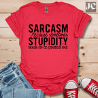 Sarcasm Because Sometimes T-Shirt
