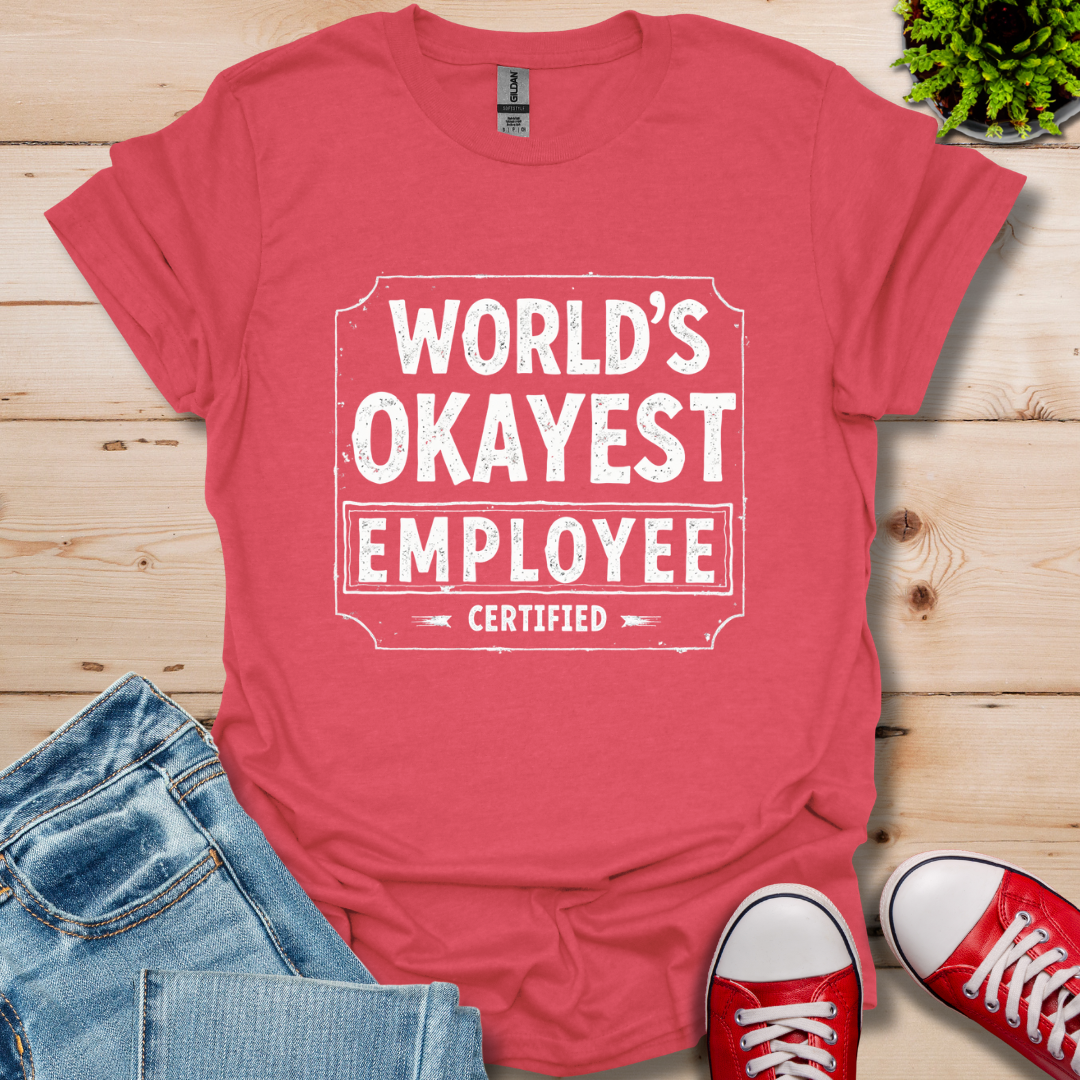 World's Okayest T-Shirt