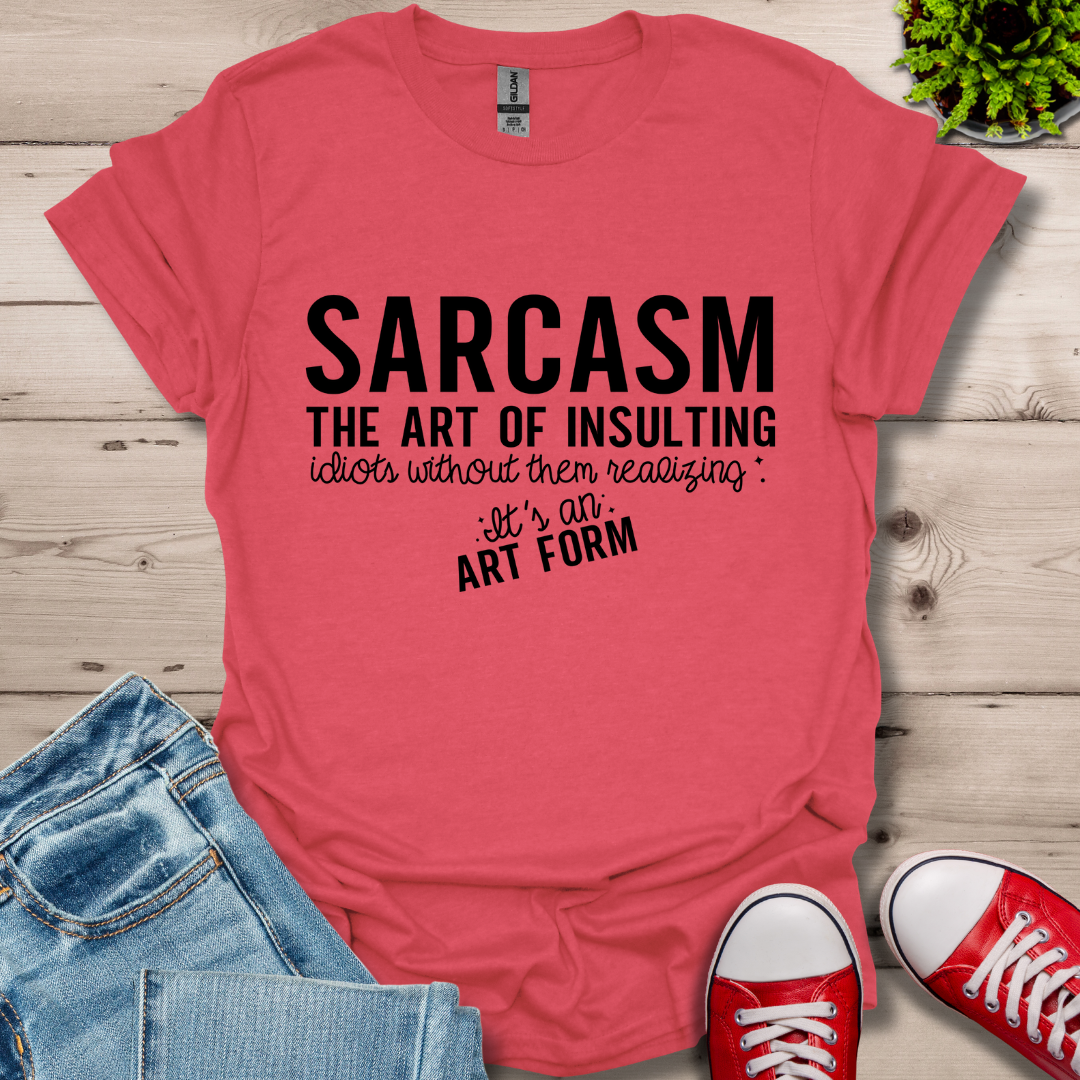 Sarcasm The Art T-Shirt