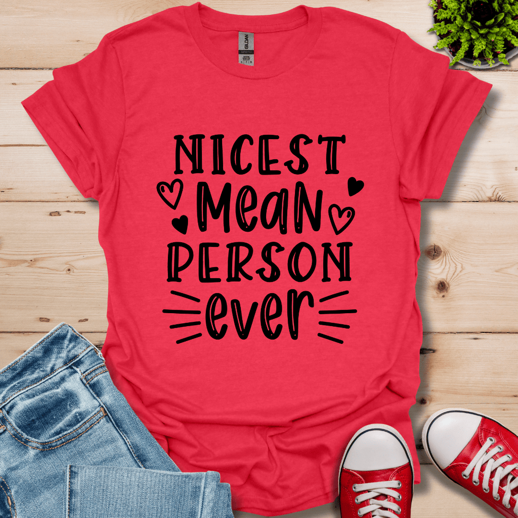 Nicest Mean Person Ever T-Shirt