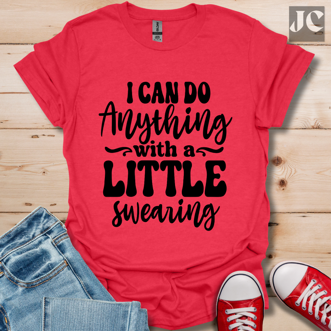 I Can Do Anything T-Shirt