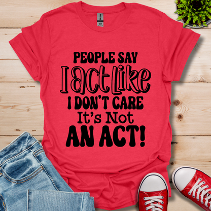 People Say T-Shirt