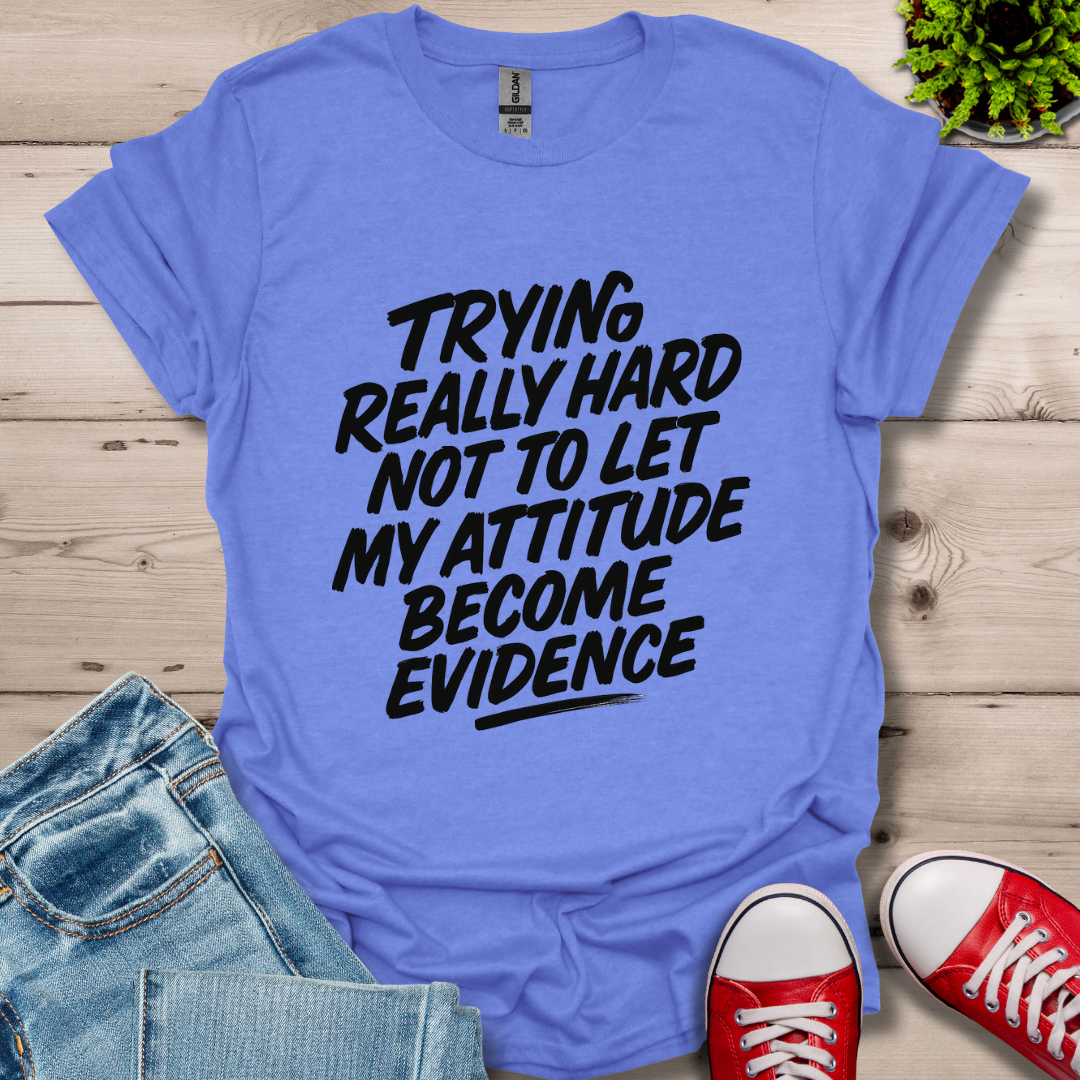 My Attitude T-Shirt