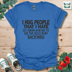 I Hug People T-Shirt