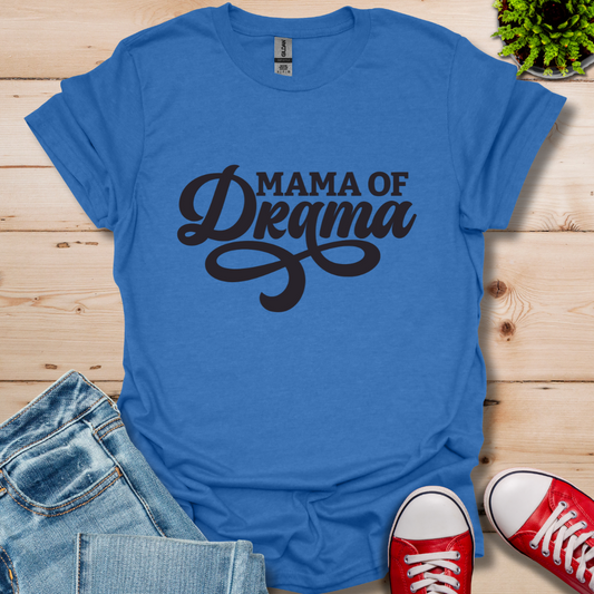 Mama of Drama T-Shirt