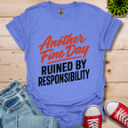 Another Fine Day T-Shirt