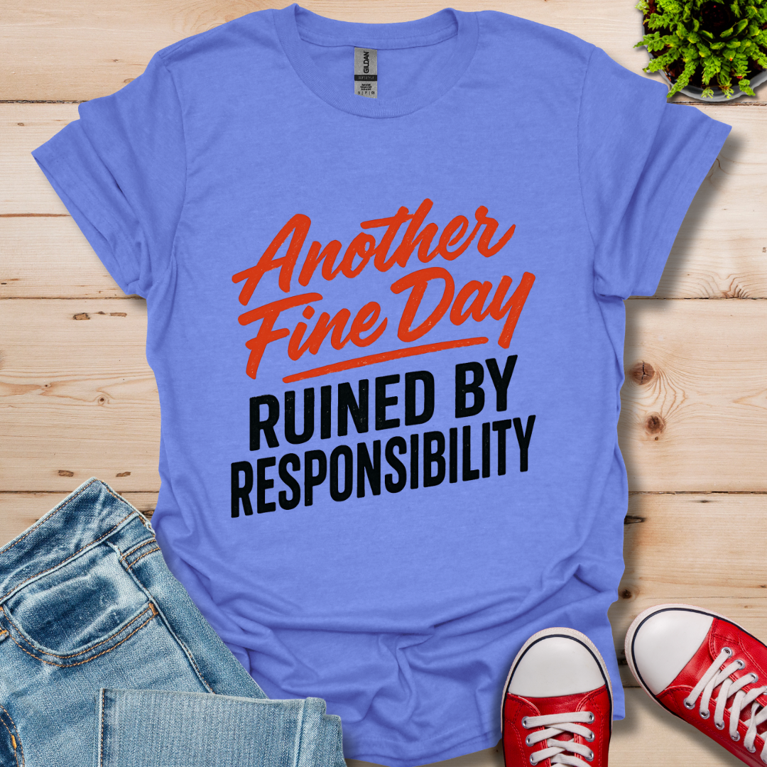 Another Fine Day T-Shirt