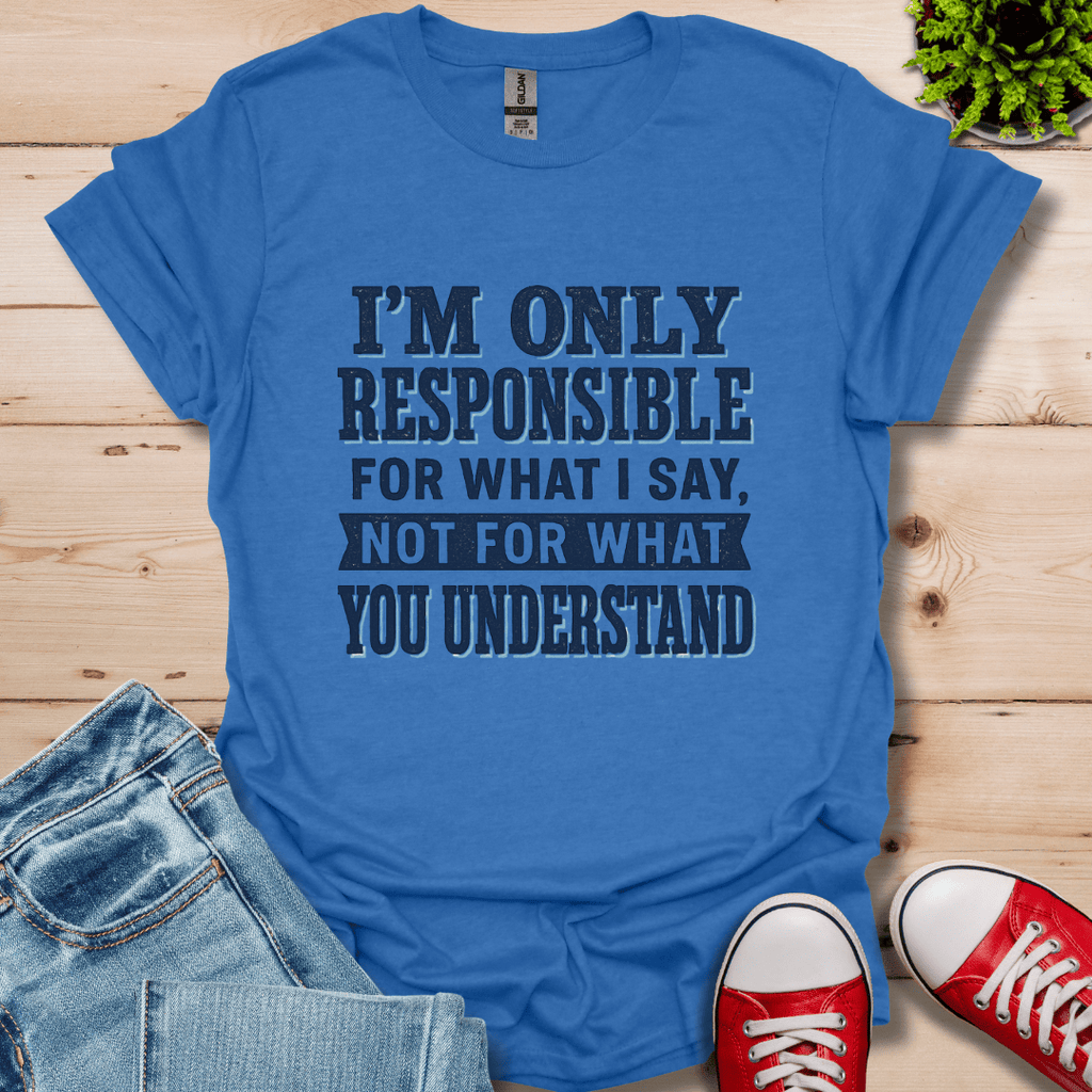 Responsible T-Shirt
