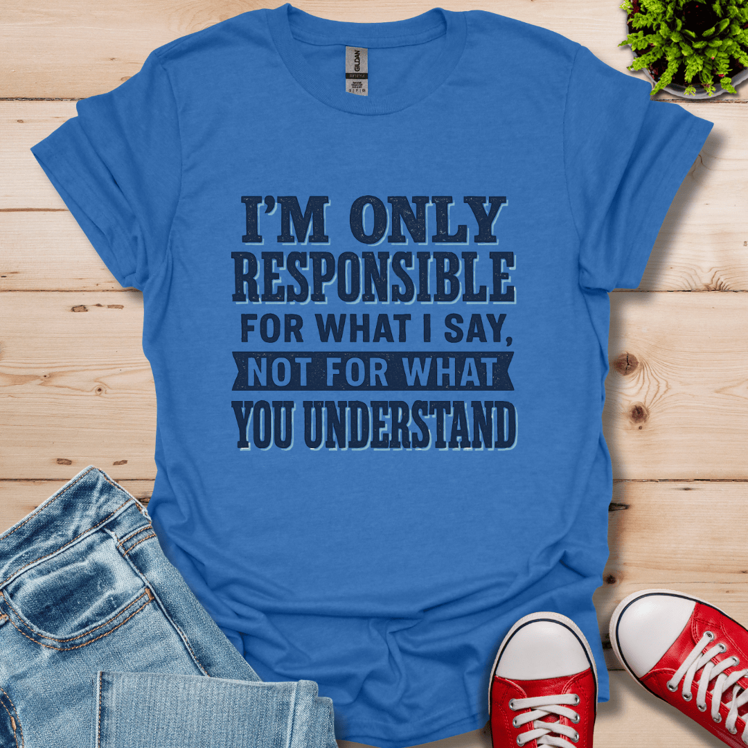 Responsible T-Shirt