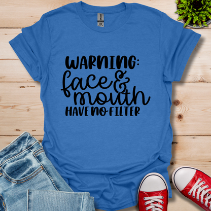 Warning No Filter T-Shirt