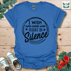 Fluent in Silence T-Shirt
