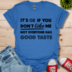 Good Taste T-Shirt