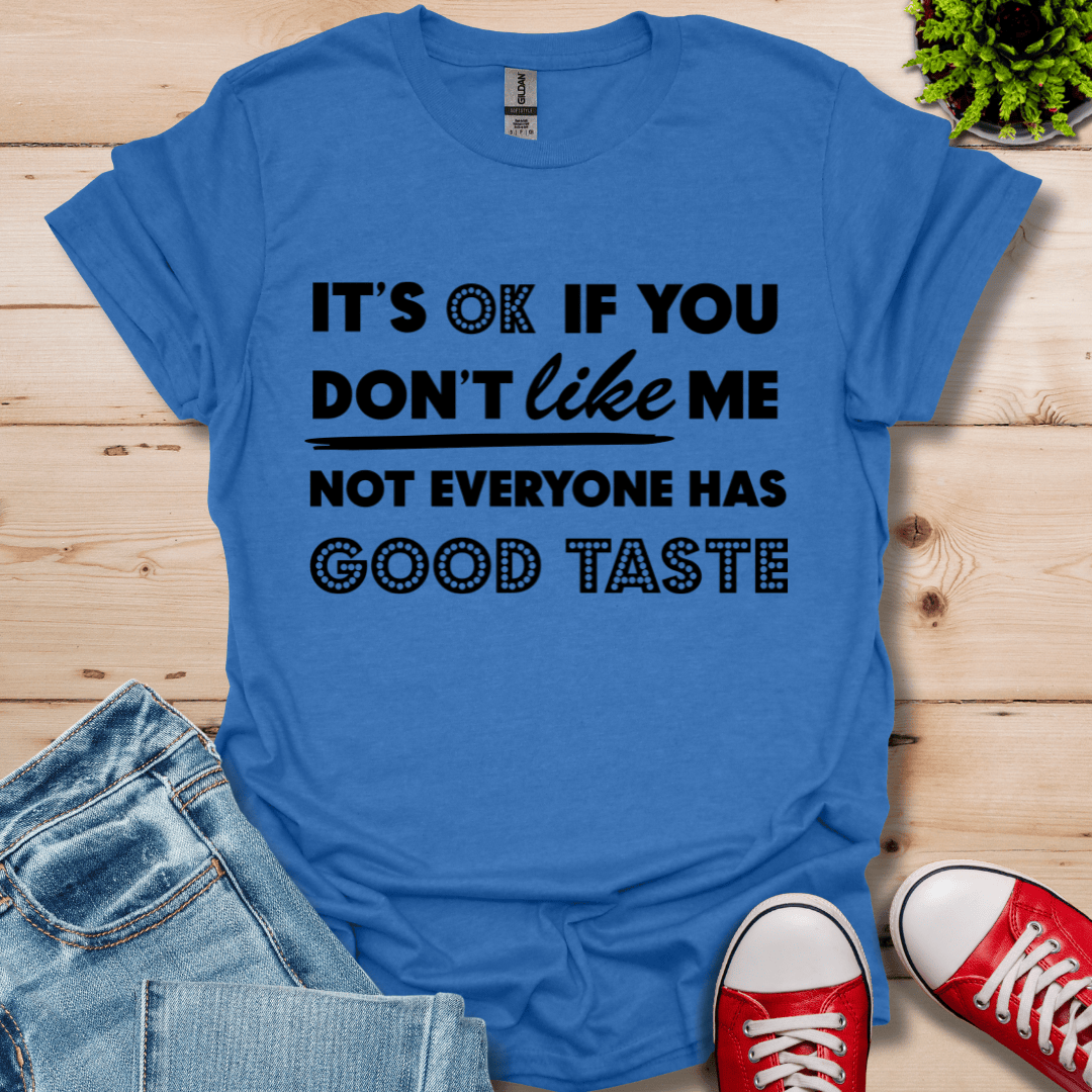 Good Taste T-Shirt