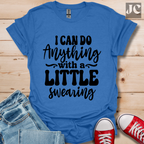 I Can Do Anything T-Shirt