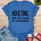 Adulting T-Shirt