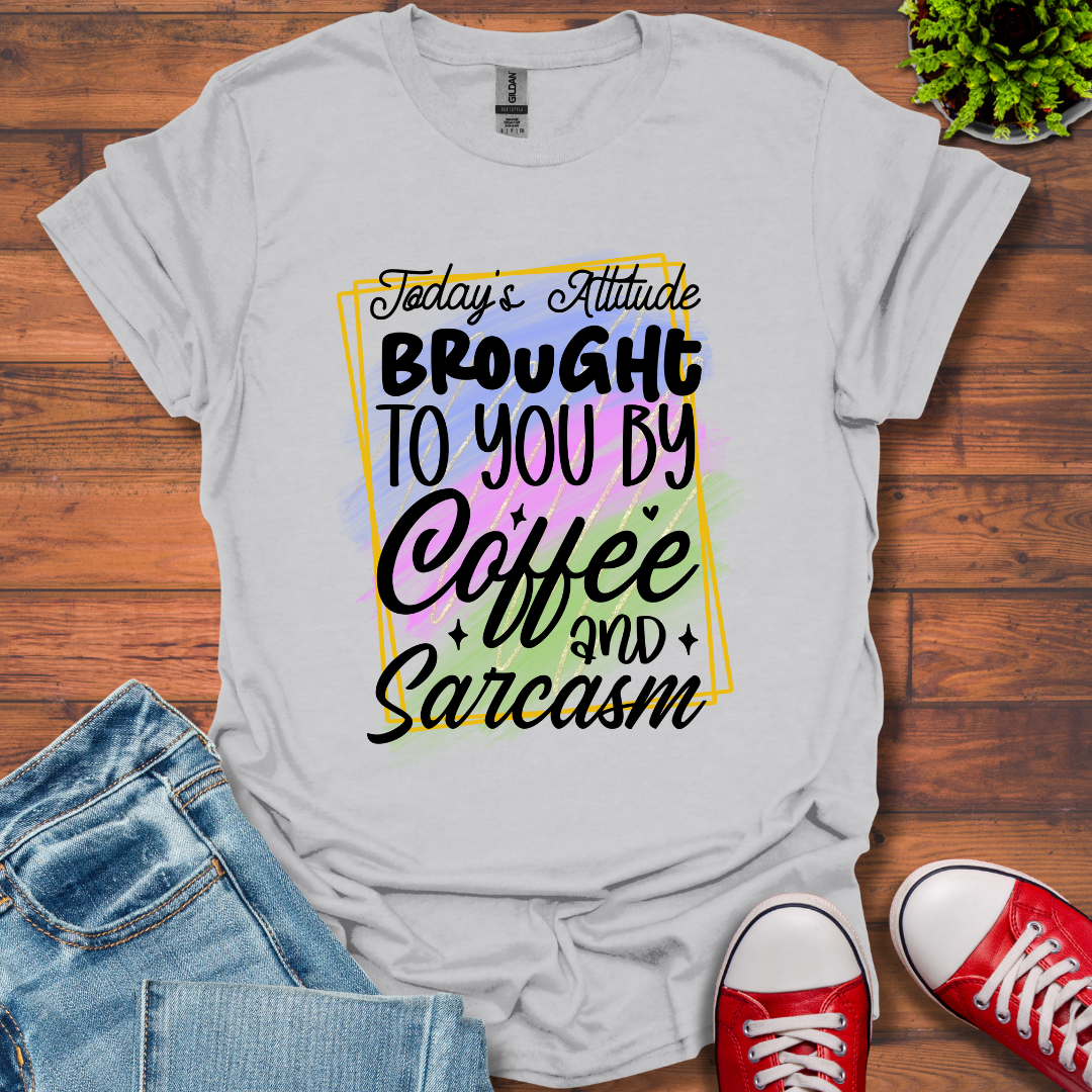 Today's Attitude T-Shirt