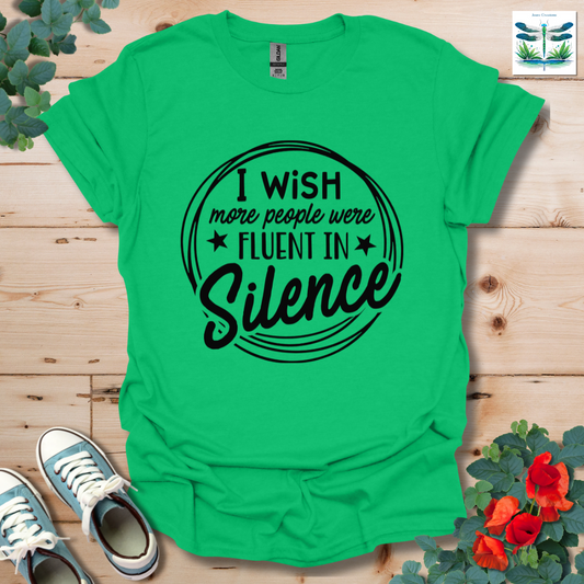 Fluent in Silence T-Shirt