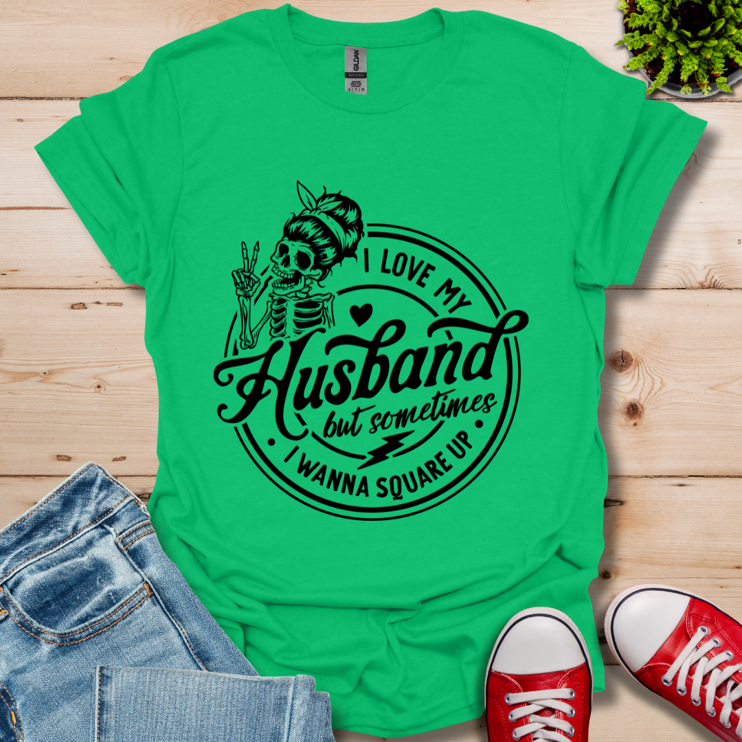 I Love My Husband T-Shirt