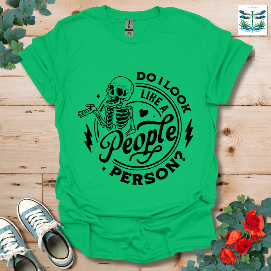 Do I Look Like T-Shirt