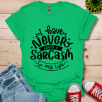 Never Fake a Sarcasm T-Shirt