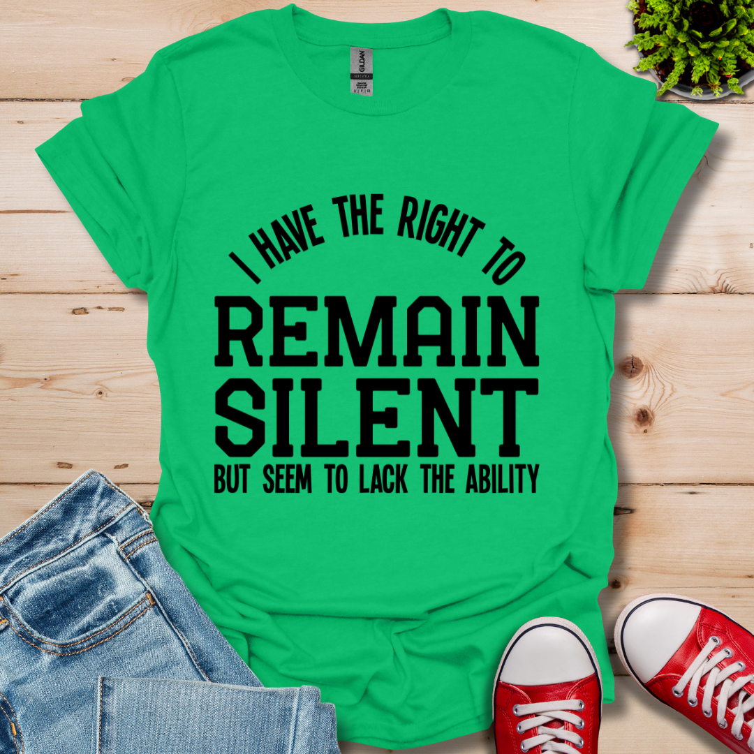 Right to Remain Silent T-Shirt