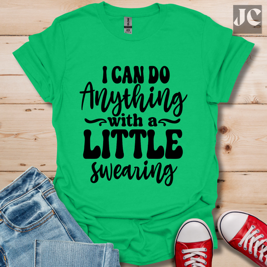 I Can Do Anything T-Shirt